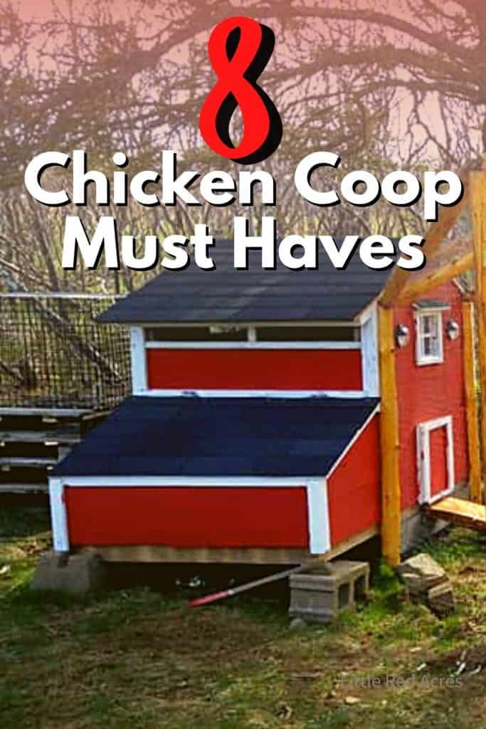 Chicken Coop Must Haves - coop with text over lay